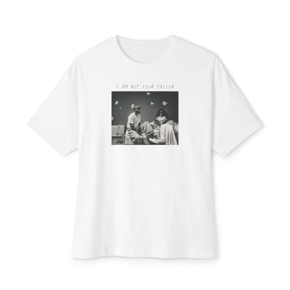 I am not your savior Oversize Shirt