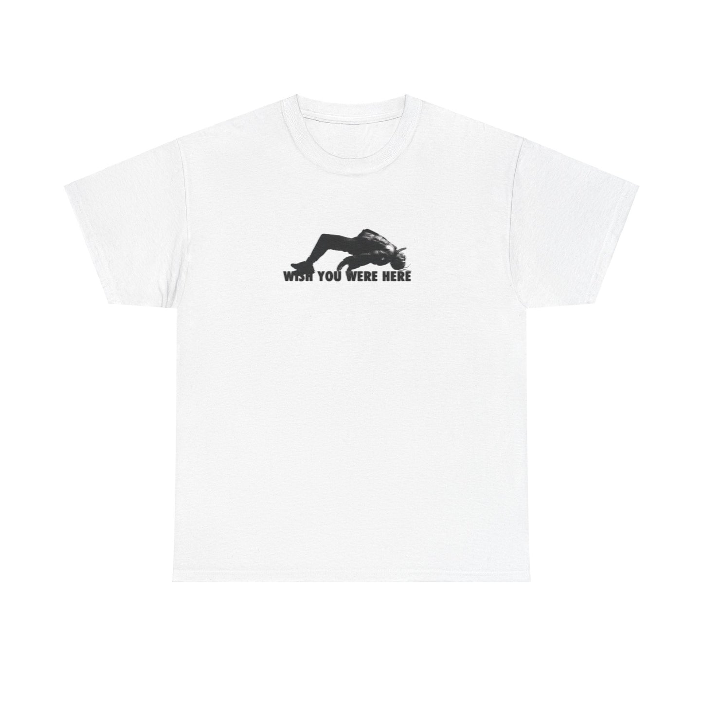 Wish You Were Here Shirt