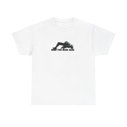 Wish You Were Here Shirt